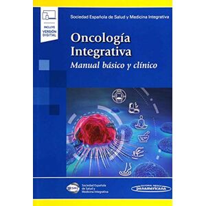 Varios Autores Oncología Integrativa (Incluye Versión Digital): Manual básico y clínico Varios Autores Oncología Integrativa (Incluye Versión Digital): Manual básico y clínico