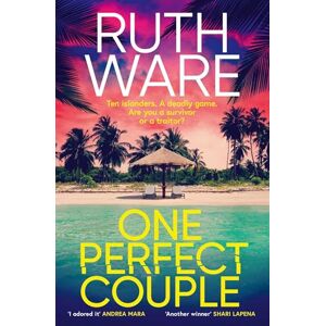Ware, Ruth One Perfect Couple: Your new summer obsession for fans of The Traitors Ware, Ruth One Perfect Couple: Your new summer obsession for fans of The Traitors