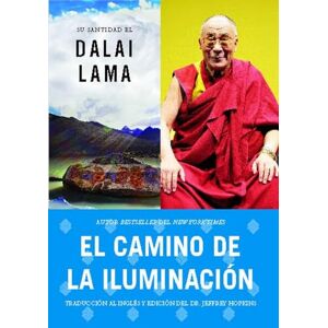 Dalai Lama, His Holiness the Camino de la Iluminación (Becoming Enlightened; Spanish Ed.) = Becoming Enlightened Dalai Lama, His Holiness the Camino de la Iluminación (Becoming Enlightened; Spanish Ed.) = Becoming Enlightened