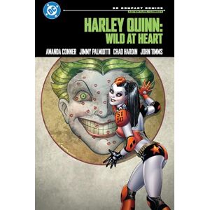 Conner, Amanda Harley Quinn: Wild at Heart: DC Compact Comics Edition Conner, Amanda Harley Quinn: Wild at Heart: DC Compact Comics Edition