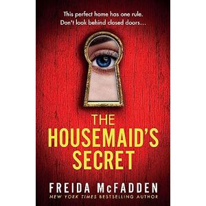 McFadden, Freida The Housemaid's Secret McFadden, Freida The Housemaid's Secret
