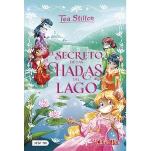 El secreto de las hadas del lago (Libros especiales de Tea Stilton) El secreto de las hadas del lago (Libros especiales de Tea Stilton)