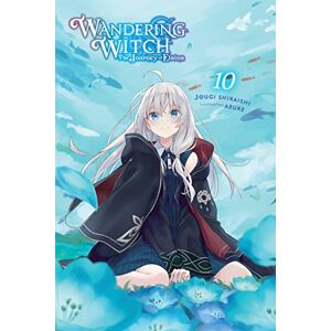 Shiraishi, Jougi Wandering Witch: The Journey of Elaina, Vol. 10 (Light Novel): Volume 10 Shiraishi, Jougi Wandering Witch: The Journey of Elaina, Vol. 10 (Light Novel): Volume 10