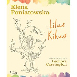 Elena Poniatowska Lilus Kikus Elena Poniatowska Lilus Kikus