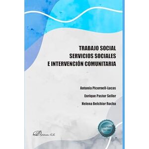 Picornell-Lucas, Antonia Trabajo social. Servicios sociales e intervención comunitaria Picornell-Lucas, Antonia Trabajo social. Servicios sociales e intervención comunitaria
