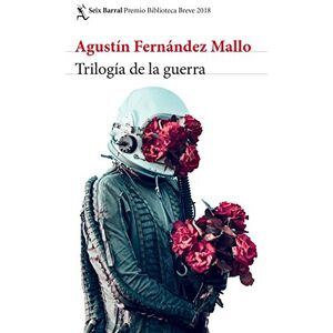 Fernández Mallo, Agustín Trilogía de la guerra Fernández Mallo, Agustín Trilogía de la guerra