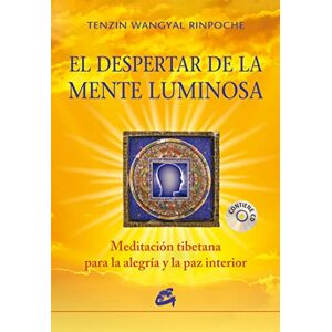 Wangyal Rinpoche, Tenzin El despertar de la mente luminosa Wangyal Rinpoche, Tenzin El despertar de la mente luminosa