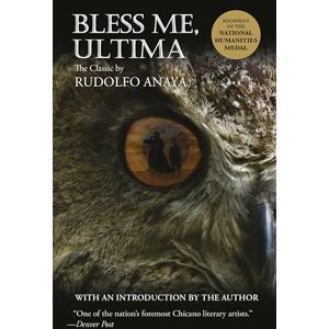 Anaya, Rudolfo Bless Me, Ultima Anaya, Rudolfo Bless Me, Ultima