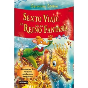 Geronimo Stilton Sexto viaje al Reino de la Fantasía Geronimo Stilton Sexto viaje al Reino de la Fantasía