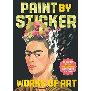 Workman Publishing Paint by Sticker: Works of Art: Re-Create 12 Iconic Masterpieces One Sticker at a Time! Workman Publishing Paint by Sticker: Works of Art: Re-Create 12 Iconic Masterpieces One Sticker at a Time!