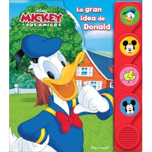 Phoenix Disney: Mickey y sus Amigos La Gran Idea de Donald Libro con 4 Botones de Sonidos PI Kids Phoenix Disney: Mickey y sus Amigos La Gran Idea de Donald Libro con 4 Botones de Sonidos PI Kids