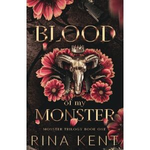 Kent, Rina Blood of My Monster: Special Edition Print: 1 Kent, Rina Blood of My Monster: Special Edition Print: 1