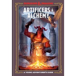 Zub, Jim Artificers & Alchemy (Dungeons & Dragons): A Young Adventurer's Guide Zub, Jim Artificers & Alchemy (Dungeons & Dragons): A Young Adventurer's Guide