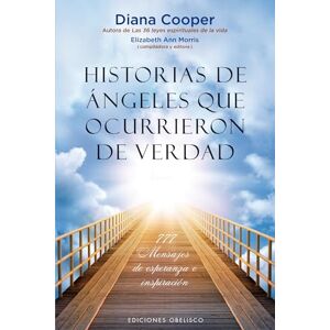 Diana Cooper Historias de ángeles que ocurrieron de verdad (Portada puede variar) Diana Cooper Historias de ángeles que ocurrieron de verdad (Portada puede variar)