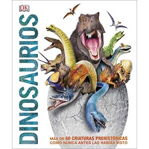 DK, Dinosaurios. Más de 60 criaturas prehistóricas como nunca antes las habías visto DK, Dinosaurios. Más de 60 criaturas prehistóricas como nunca antes las habías visto