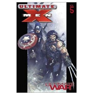 Millar, Mark Ultimate X-Men: Ultimate War (5) Millar, Mark Ultimate X-Men: Ultimate War (5)