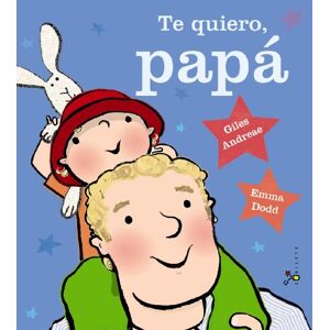 Vv.Aa. Te quiero papá Vv.Aa. Te quiero papá