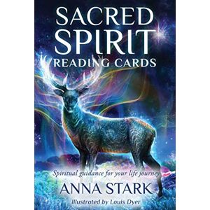 Stark, Anna Sacred Spirit Reading Cards: Spiritual Guidance for Your Life Journey Stark, Anna Sacred Spirit Reading Cards: Spiritual Guidance for Your Life Journey