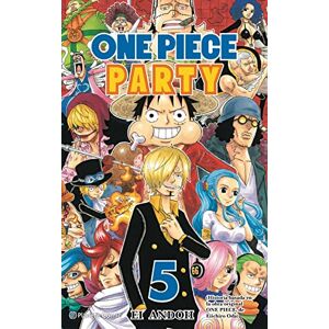 Oda, Eiichiro One Piece Party nº 05/07: Ei Andoh Oda, Eiichiro One Piece Party nº 05/07: Ei Andoh