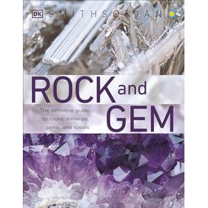 Bonewitz, Ronald Rock and Gem: The Definitive Guide to Rocks, Minerals, Gemstones, and Fossils Bonewitz, Ronald Rock and Gem: The Definitive Guide to Rocks, Minerals, Gemstones, and Fossils