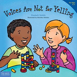 Verdick, Elizabeth Voices Are Not for Yelling / La voz no es para gritar (Best Behavior) (English and Spanish Edition) Verdick, Elizabeth Voices Are Not for Yelling / La voz no es para gritar (Best Behavior) (English and Spanish Edition)
