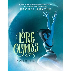 Smythe, Rachel Lore Olympus: Volume Six: 6 Smythe, Rachel Lore Olympus: Volume Six: 6