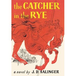 Salinger, J D The Catcher in the Rye. Salinger, J D The Catcher in the Rye.