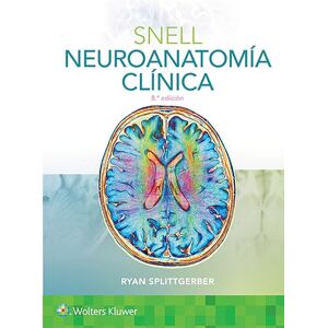 Splittgerber Ph.D., Dr. Ryan Snell. Neuroanatomía clínica (Spanish Edition) Splittgerber Ph.D., Dr. Ryan Snell. Neuroanatomía clínica (Spanish Edition)