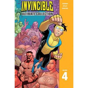Kirkman, Robert Invincible: The Ultimate Collection Volume 4 Kirkman, Robert Invincible: The Ultimate Collection Volume 4