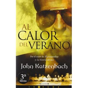 Katzenbach, John Al Calor Del Verano / In the Heat of the Summer Katzenbach, John Al Calor Del Verano / In the Heat of the Summer