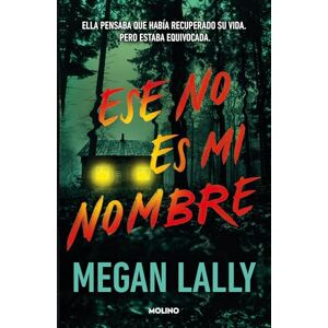 Lally, Megan Ese no es mi nombre Lally, Megan Ese no es mi nombre