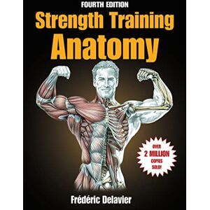 Delavier, Frederic Strength Training Anatomy Delavier, Frederic Strength Training Anatomy