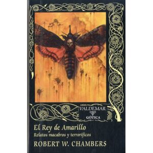 Chambers, Robert William El rey de amarillo: Relatos Macabros y Terroríficos Chambers, Robert William El rey de amarillo: Relatos Macabros y Terroríficos