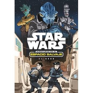 Vv.Aa. Star Wars: aventuras en el espacio salvaje. El robo Vv.Aa. Star Wars: aventuras en el espacio salvaje. El robo