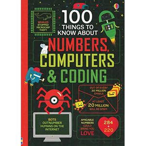 Alex Frith 100 Things to Know About Numbers, Computers & Coding (IR) Alex Frith 100 Things to Know About Numbers, Computers & Coding (IR)