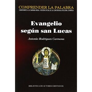 Rodriguez Evangelio segun san Lucas (COMPRENDER LA PALABRA) Rodriguez Evangelio segun san Lucas (COMPRENDER LA PALABRA)