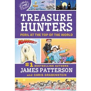 Patterson, James Treasure Hunters: Peril at the Top of the World: 4 Patterson, James Treasure Hunters: Peril at the Top of the World: 4