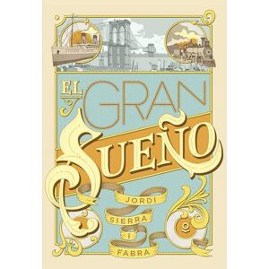 Sierra i Fabra,Jordi El Gran Sueño Sierra i Fabra,Jordi El Gran Sueño