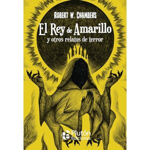 Chambers, Robert W. El Rey de Amarillo y otros relatos de terror Chambers, Robert W. El Rey de Amarillo y otros relatos de terror
