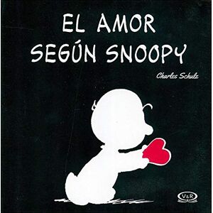 V&R Editorias EL AMOR SEGUN SNOOPY V&R Editorias EL AMOR SEGUN SNOOPY