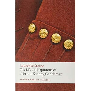Sterne, Laurence The Life and Opinions of Tristram Shandy, Gentleman Sterne, Laurence The Life and Opinions of Tristram Shandy, Gentleman