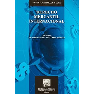 Victor M. Castrillon Y Luna Derecho Mercantil Internacional (portada puede variar) Victor M. Castrillon Y Luna Derecho Mercantil Internacional (portada puede variar)