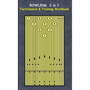 Taane, Theo Von Bowling 2 in 1 Tacticboard and Training Workbook: Tactics/strategies/drills for trainer/coaches, notebook, training, exercise, exercises, drills, ... sport club, play moves, coaching instruction Taane, Theo Von Bowling 2 in 1 Tacticboard and Training Workbook: Tactics/strategies/drills for trainer/coaches, notebook, training, exercise, exercises, drills, ... sport club, play moves, coaching instruction