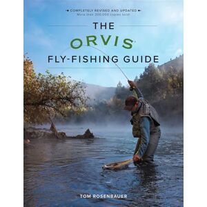 Rosenbauer, Tom The Orvis Fly-Fishing Guide, Revised Rosenbauer, Tom The Orvis Fly-Fishing Guide, Revised