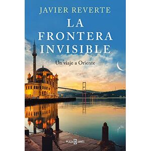 Reverte, Javier La frontera invisible: Un viaje a Oriente (Obras diversas) Reverte, Javier La frontera invisible: Un viaje a Oriente (Obras diversas)