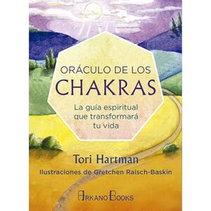 Hartman, Tori Oráculo de los chakras: La guía espiritual que transformará tu vida (+ cartas) Hartman, Tori Oráculo de los chakras: La guía espiritual que transformará tu vida (+ cartas)