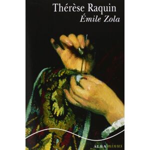 Zola, Emile Thérèse Raquin Zola, Emile Thérèse Raquin