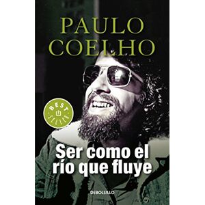 Coelho, Paulo Ser Como El Río Que Fluye Coelho, Paulo Ser Como El Río Que Fluye