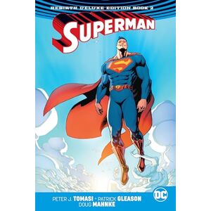 Tomasi, Peter J. Superman: The Rebirth Deluxe Edition Book 2 Tomasi, Peter J. Superman: The Rebirth Deluxe Edition Book 2
