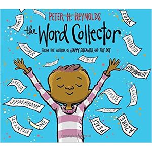 Peter H. Reynolds The Word Collector Peter H. Reynolds The Word Collector
